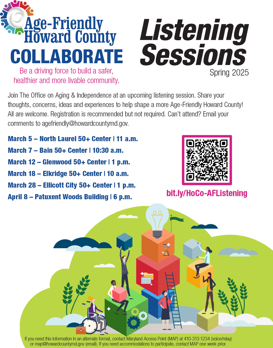 Register to attend a listening session to share your thoughts about the next cycle of Age-Friendly Howard County. 