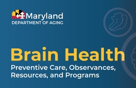Maryland Department of Aging logo with the words "Preventative Care, Observances, Resources, and Programs"