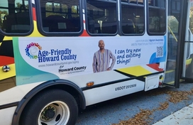 Bus with Age Friendly Howard County Ageism Awareness campaign message: I can try new and exciting things!