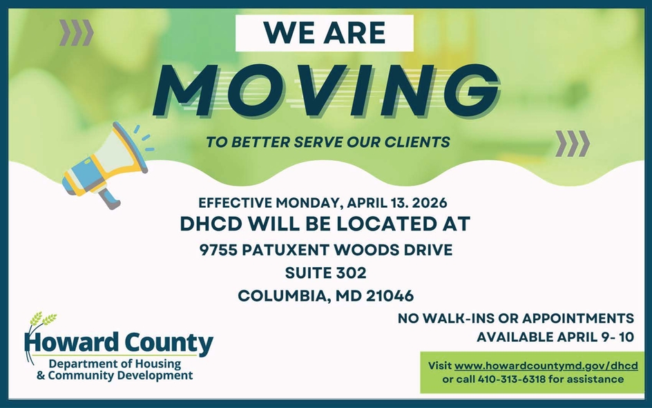 DHCD is moving to 9755 Patuxent Woods on April 10th